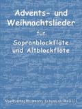 Advents- und Weihnachtsliederfür Sopranblockflöte und Altblockflöte