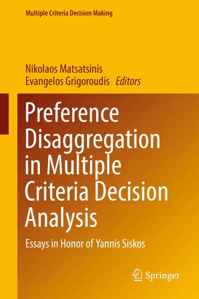 Preference Disaggregation in Multiple Criteria Decision Analysis