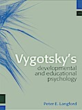 Vygotsky’s Developmental and Educational Psychology