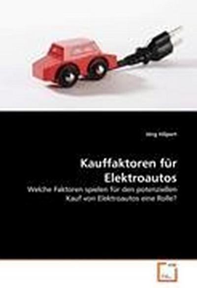 Kauffaktoren für Elektroautos