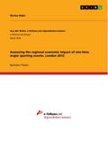 Assessing the regional economic impact of one-time major sporting events. London 2012