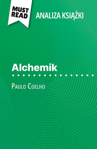 Alchemik ksi¿¿ka Paulo Coelho (Analiza ksi¿¿ki)