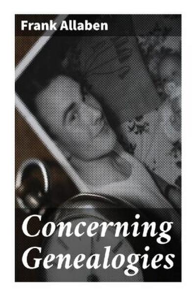 Concerning Genealogies