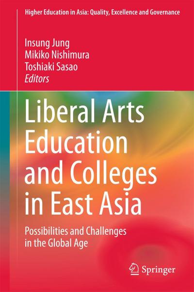 Liberal Arts Education and Colleges in East Asia