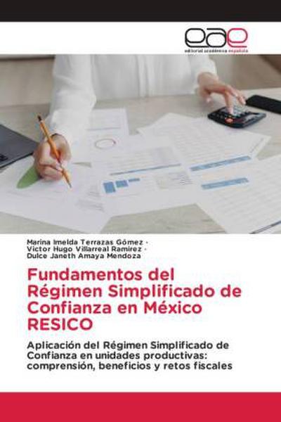Fundamentos del Régimen Simplificado de Confianza en México RESICO