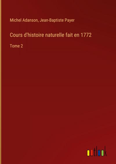 Cours d’histoire naturelle fait en 1772