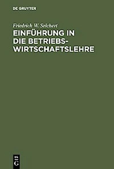 Einführung in die Betriebswirtschaftslehre