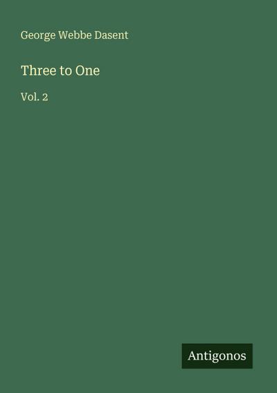 Three to One