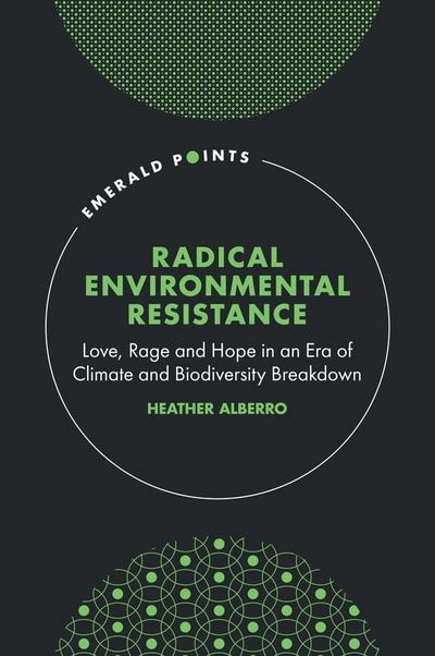 Radical Environmental Resistance