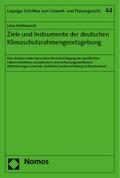 Ziele und Instrumente der deutschen Klimaschutzrahmengesetzgebung