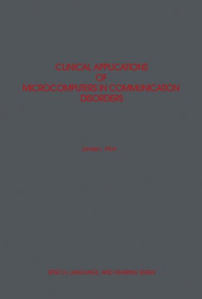 Clinical Applications of Microcomputers in Communication Disorders