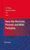 Nano-Bio- Electronic, Photonic and MEMS Packaging