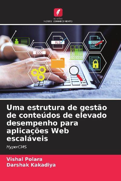 Uma estrutura de gestão de conteúdos de elevado desempenho para aplicações Web escaláveis