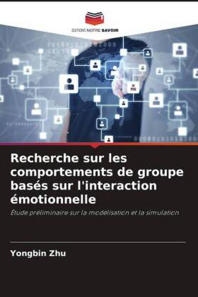 Recherche sur les comportements de groupe basés sur l’interaction émotionnelle