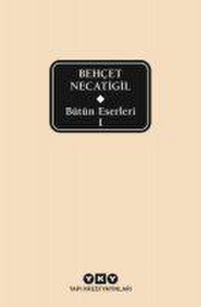 Bütün Eserleri 1 - Behcet Necatigil Ciltli