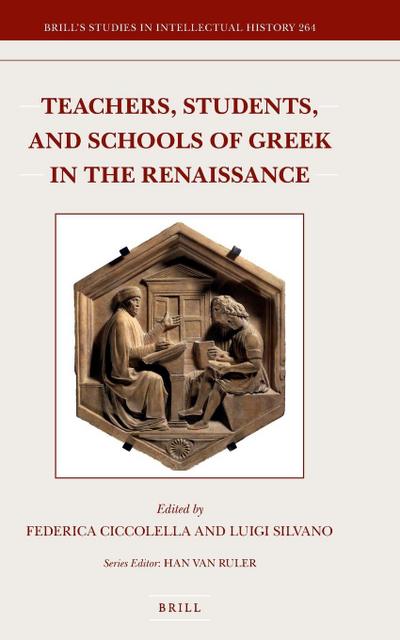 Teachers, Students, and Schools of Greek in the Renaissance