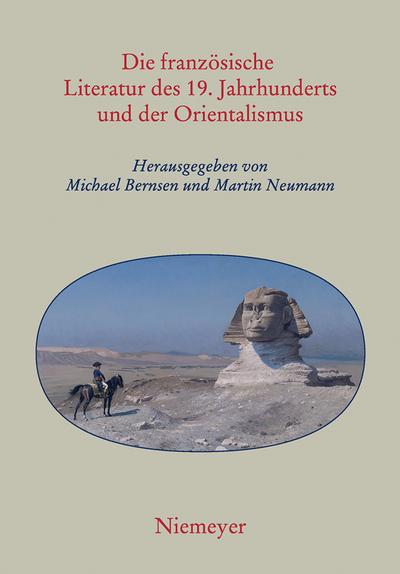 Die französische Literatur des 19. Jahrhunderts und der Orientalismus