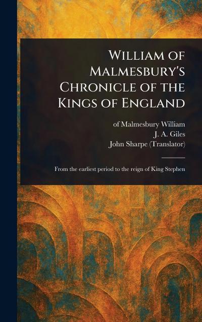 William of Malmesbury’s Chronicle of the Kings of England