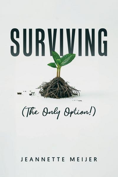 SURVIVING
