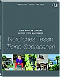 Leben, Wohnen und Genießen Nördliches Tessin
