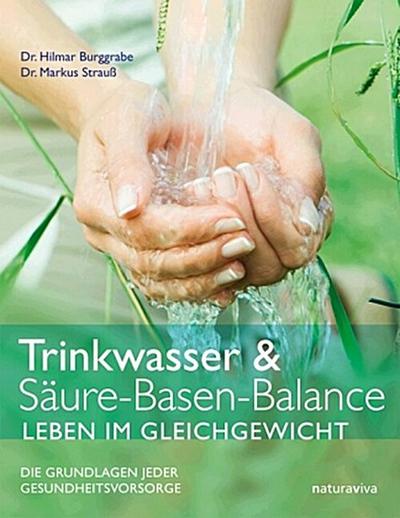 Trinkwasser & Säure-Basen-Balance, Leben im Gleichgewicht