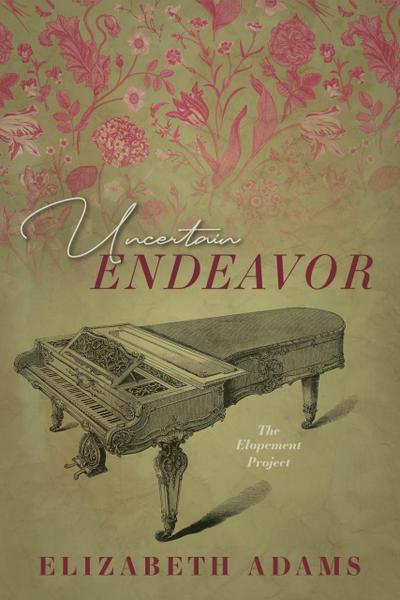 Uncertain Endeavor (The Elopement Project, #3)