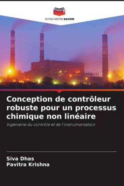 Conception de contrôleur robuste pour un processus chimique non linéaire