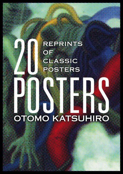 Otomo Katsuhiro: 20 Posters