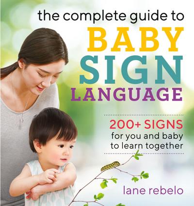 The Complete Guide to Baby Sign Language