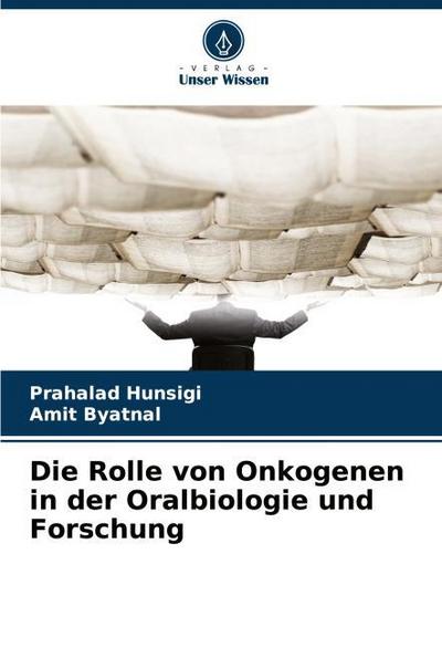 Die Rolle von Onkogenen in der Oralbiologie und Forschung