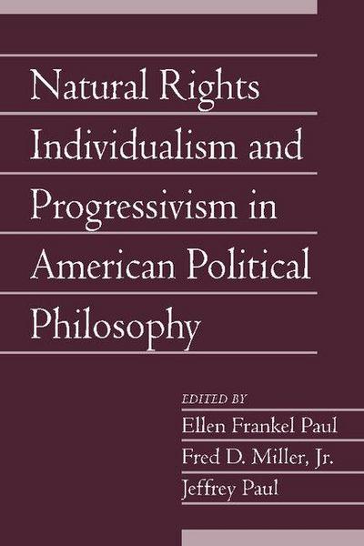 Natural Rights Individualism and Progressivism in American Political Philosophy