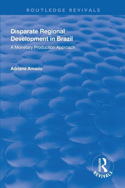 Disparate Regional Development in Brazil