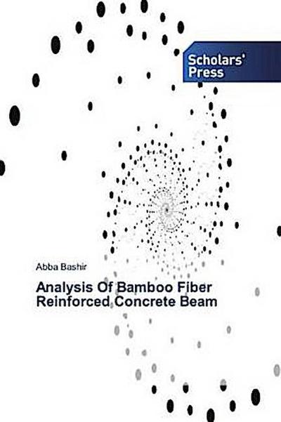 Analysis Of Bamboo Fiber Reinforced Concrete Beam
