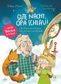 Gute Nacht, Opa Schlau - 10 Flunkergeschichten zum Vorlesen und Staunen