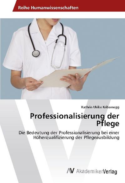 Professionalisierung der Pflege