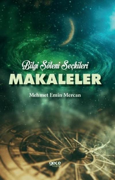 Bilgi Söleni Seckileri - Makaleler