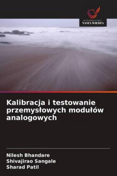 Kalibracja i testowanie przemys¿owych modu¿ów analogowych