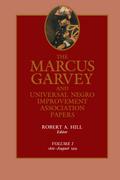 The Marcus Garvey and Universal Negro Improvement Association Papers, Vol. I