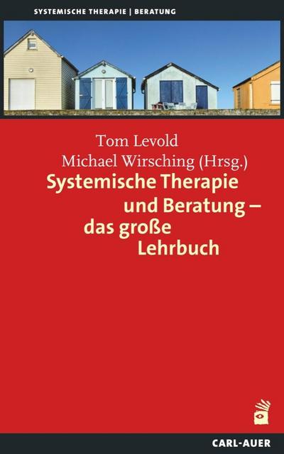 Systemische Therapie und Beratung - das große Lehrbuch