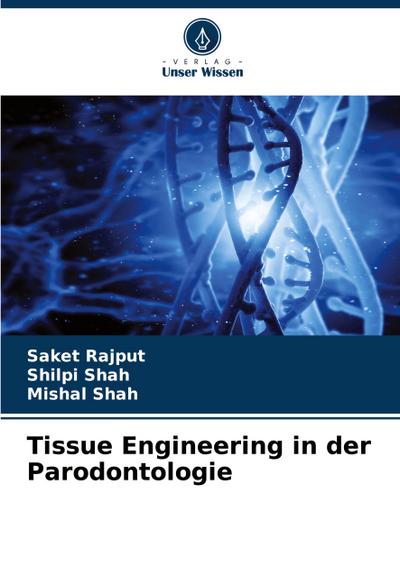 Tissue Engineering in der Parodontologie