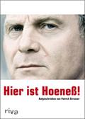 Hier ist Hoeneß!