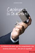 Casémonos si te atreves