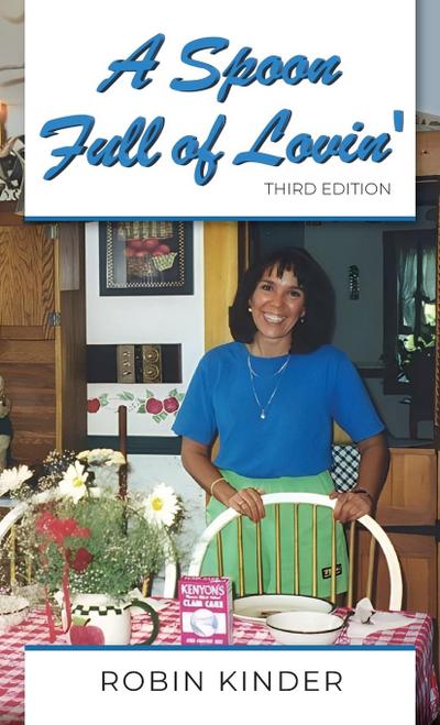 A Spoon Full of Lovin’, Third Edition