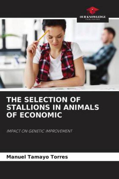 THE SIRES SELECTION IN ANIMALS OF ECONOMIC INTEREST