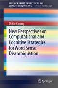 New Perspectives on Computational and Cognitive Strategies for Word Sense Disambiguation (SpringerBriefs in Speech Technology)
