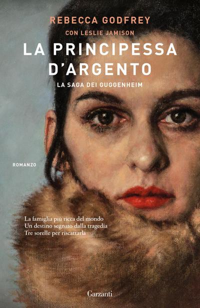 La principessa d’argento. La saga dei Guggenheim