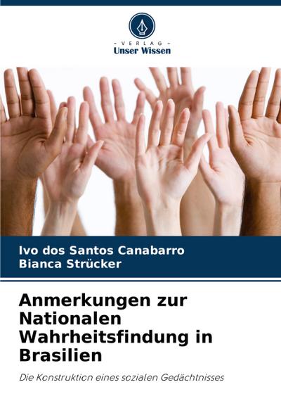 Anmerkungen zur Nationalen Wahrheitsfindung in Brasilien