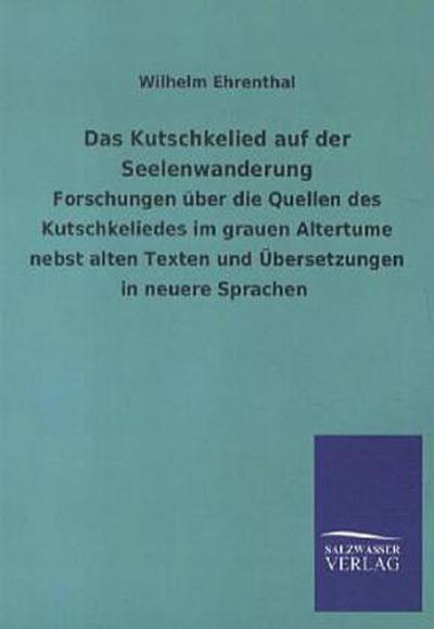 Das Kutschkelied auf der Seelenwanderung