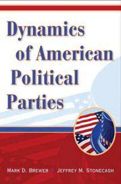 Dynamics of American Political Parties