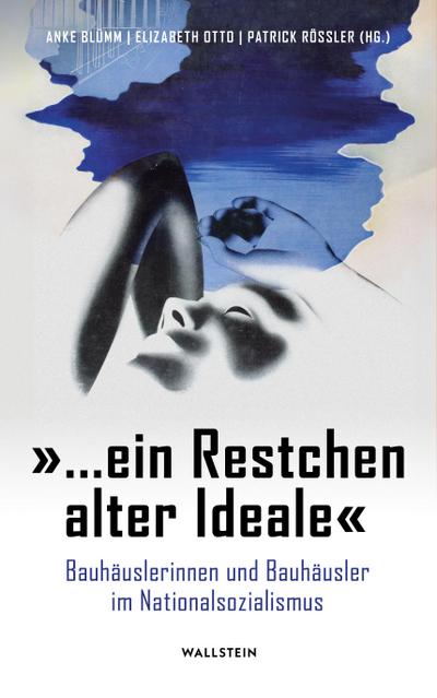 ’... ein Restchen alter Ideale’